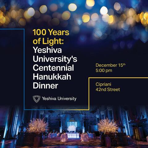 Yeshiva University to Celebrate 100th Anniversary of the Hanukkah Dinner
